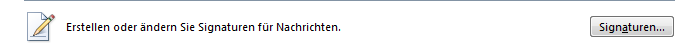 Aufruf des Menüs zum Erstellen und Ändern von Signaturen in Outlook